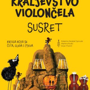 Kraljevstvo violončela - SUSRET